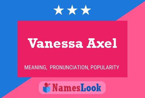 Póster del nombre Vanessa Axel