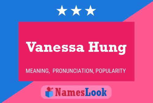 Póster del nombre Vanessa Hung