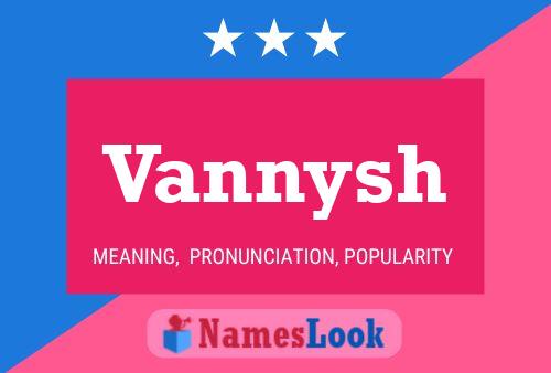 Póster del nombre Vannysh