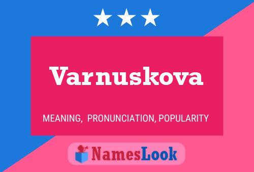 Póster del nombre Varnuskova