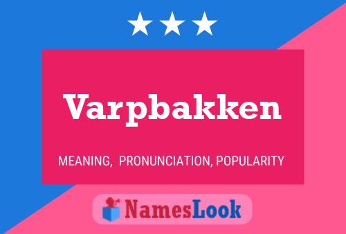 Póster del nombre Varpbakken