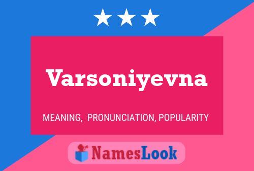 Póster del nombre Varsoniyevna