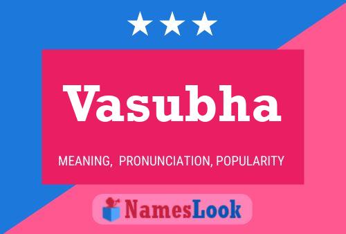 Póster del nombre Vasubha