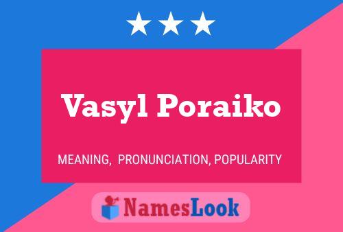 Póster del nombre Vasyl Poraiko