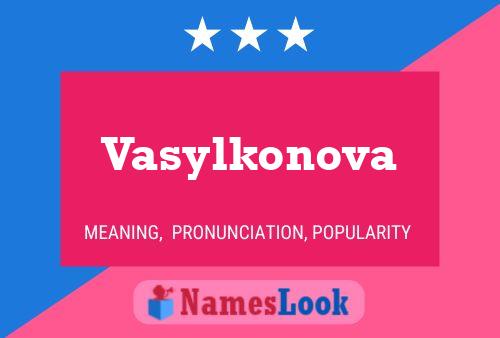 Póster del nombre Vasylkonova