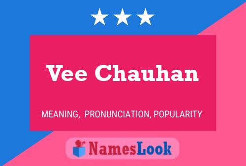 Póster del nombre Vee Chauhan