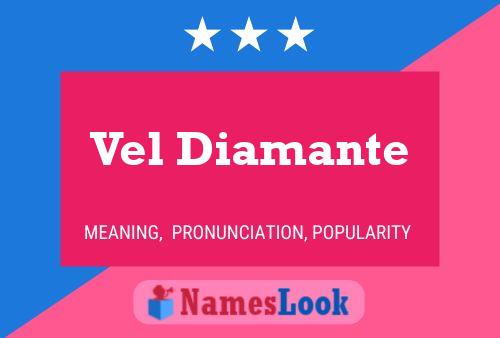 Póster del nombre Vel Diamante