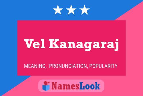 Póster del nombre Vel Kanagaraj