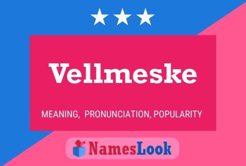 Póster del nombre Vellmeske