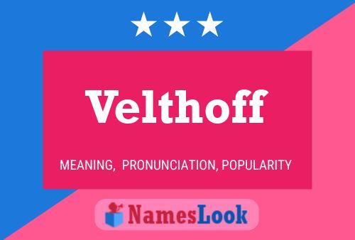 Póster del nombre Velthoff