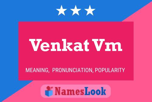 Póster del nombre Venkat Vm