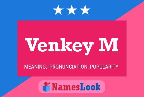 Póster del nombre Venkey M