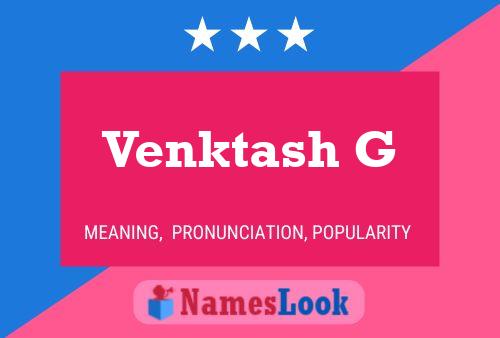 Póster del nombre Venktash G