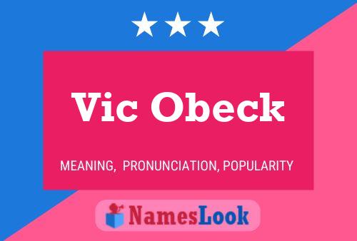 Póster del nombre Vic Obeck