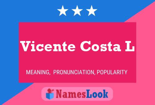 Póster del nombre Vicente Costa L