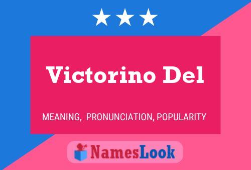 Póster del nombre Victorino Del