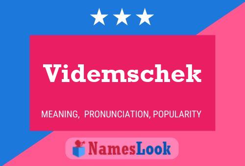 Póster del nombre Videmschek