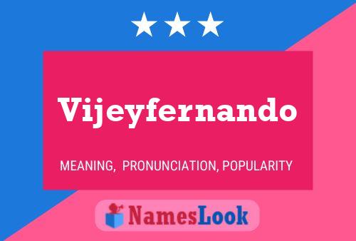 Póster del nombre Vijeyfernando