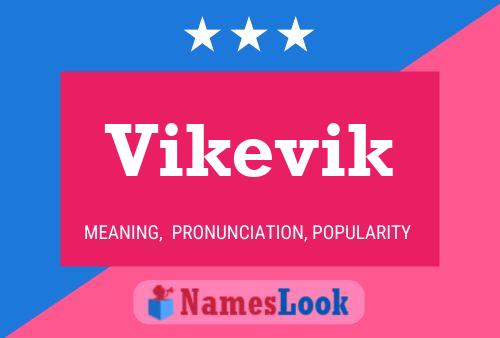 Póster del nombre Vikevik