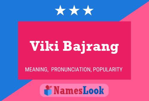 Póster del nombre Viki Bajrang