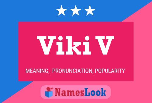 Póster del nombre Viki V