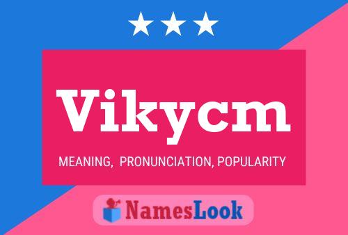 Póster del nombre Vikycm