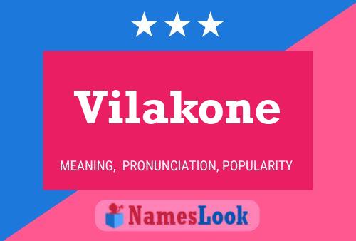 Póster del nombre Vilakone