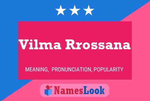 Póster del nombre Vilma Rrossana