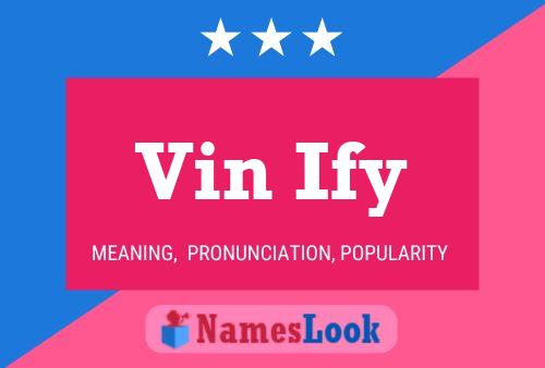 Póster del nombre Vin Ify