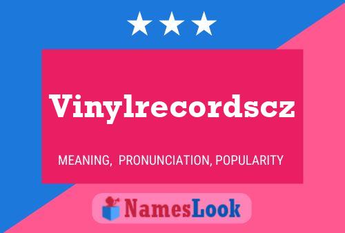 Póster del nombre Vinylrecordscz