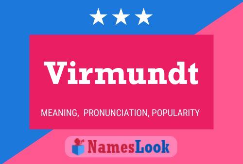 Póster del nombre Virmundt