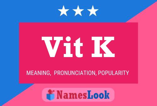 Póster del nombre Vit K