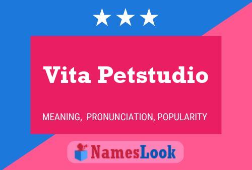 Póster del nombre Vita Petstudio