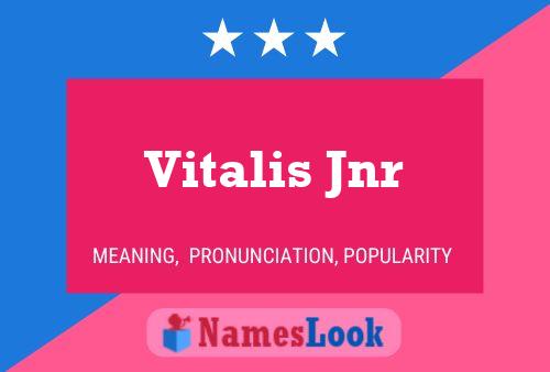 Póster del nombre Vitalis Jnr