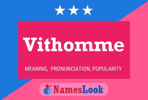 Póster del nombre Vithomme