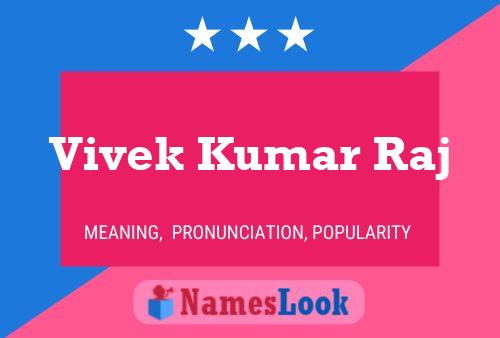 Póster del nombre Vivek Kumar Raj