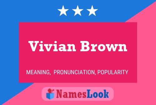 Póster del nombre Vivian Brown