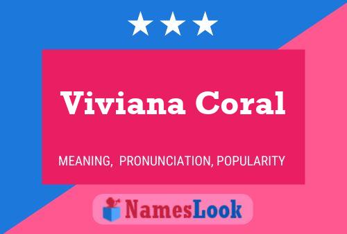 Póster del nombre Viviana Coral