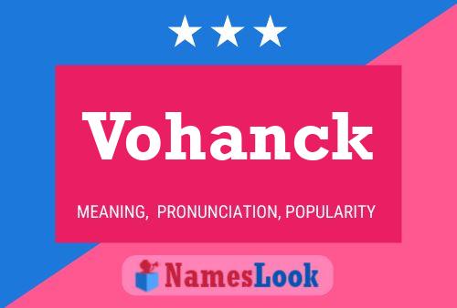 Póster del nombre Vohanck