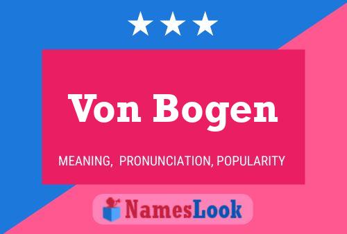 Póster del nombre Von Bogen