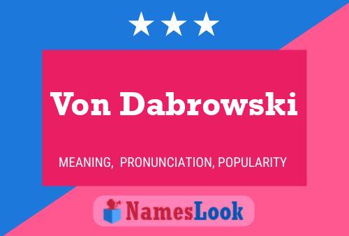 Póster del nombre Von Dabrowski