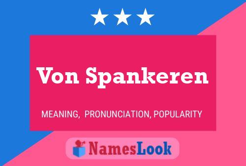 Póster del nombre Von Spankeren