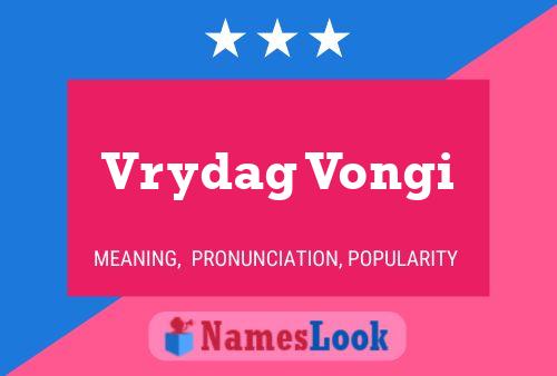 Póster del nombre Vrydag Vongi