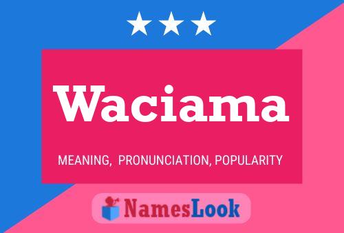 Póster del nombre Waciama