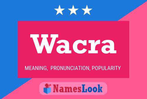 Póster del nombre Wacra