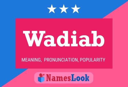 Póster del nombre Wadiab