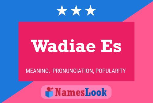 Póster del nombre Wadiae Es