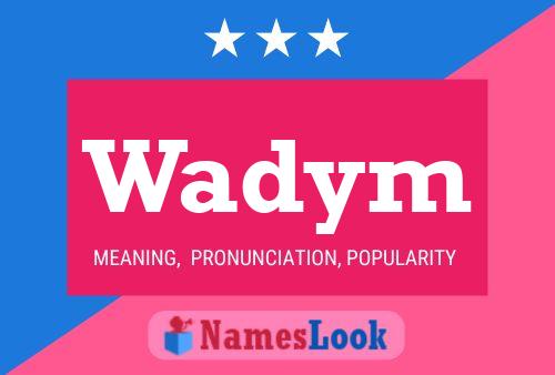 Póster del nombre Wadym