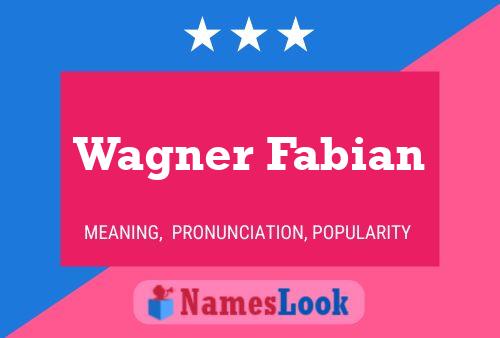 Póster del nombre Wagner Fabian