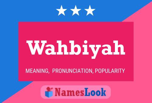 Póster del nombre Wahbiyah